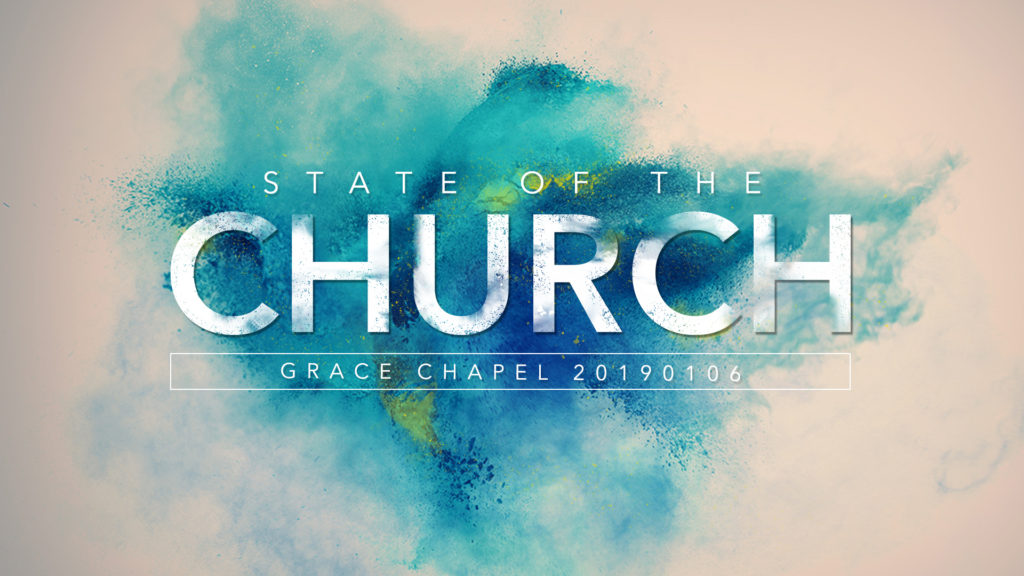 State of Church Slide_3 Grace Chapel State of the Church Address