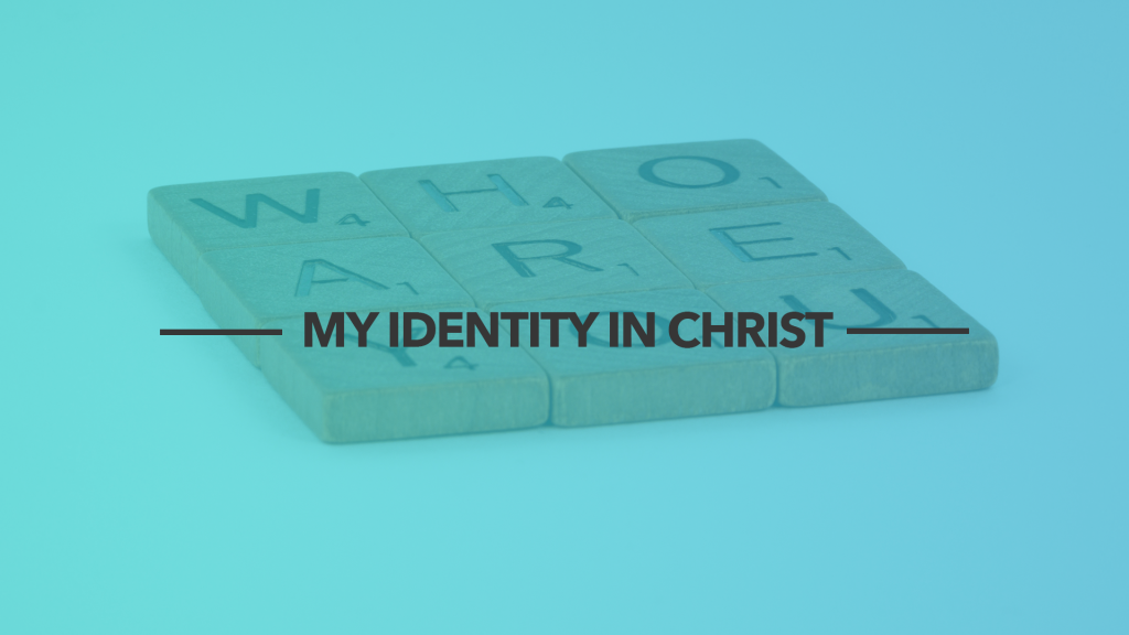 My identity in Christ